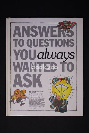 Answers To Questions You Always Wanted To Ask by David West