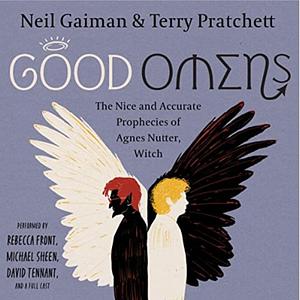 Good Omens: The Nice & Accurate Prophecies of Agnes Nutter, Witch  by Neil Gaiman, Terry Pratchett