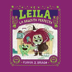 Leila, la brujita perfecta by Flavia Z. Drago