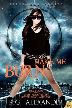 Make Me Burn by R.G. Alexander