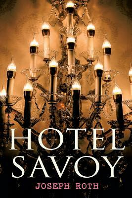 Hotel Savoy by Joseph Roth