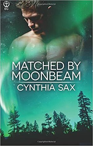 Matched by Moonbeam by Cynthia Sax