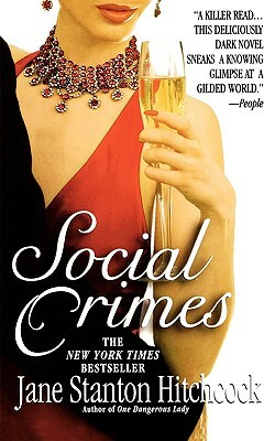 Social Crimes by Jane Stanton Hitchcock