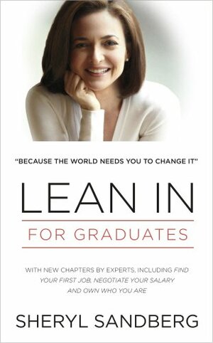 Lean In For Graduates by Sheryl Sandberg