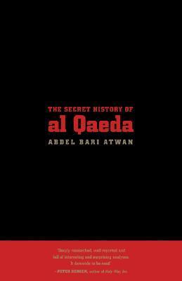 The Secret History of al Qaeda by Abdel Bari Atwan