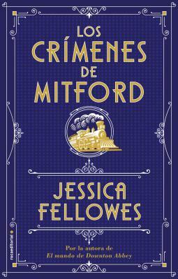 Los Crimenes de Mitford by Jessica Fellowes