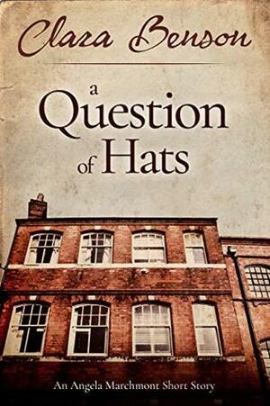 A Question of Hats by Clara Benson