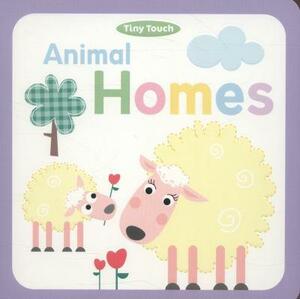 Animal Homes: Tiny Touch Book by Holly Brook-Piper