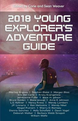 2018 Young Explorer's Adventure Guide by Nancy Kress, Marilag Angway, Stephen Blake