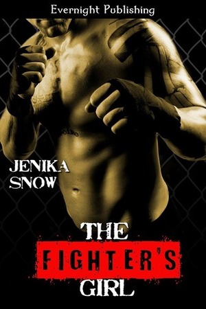 The Fighter's Girl by Jenika Snow