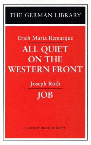 All Quiet on the Western Front / Job by Joseph Roth, Erich Maria Remarque