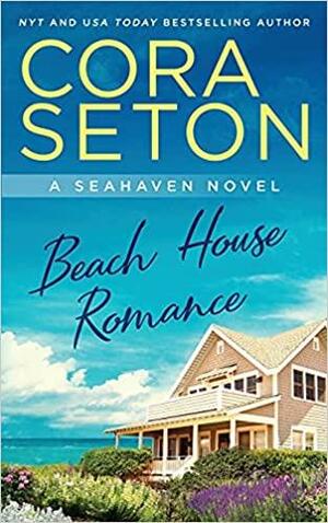 Beach House Romance by Cora Seton