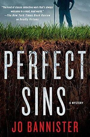 Perfect Sins: A Mystery by Jo Bannister, Jo Bannister