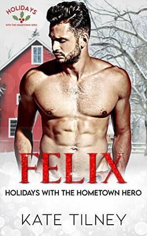 Felix by Kate Tilney