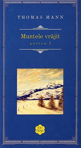 Muntele vrăjit (partea 1) by Thomas Mann