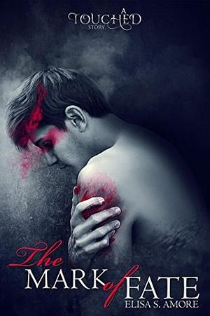 The Mark of Fate: Evan's Prequel by Elisa S. Amore, Annie Crawford