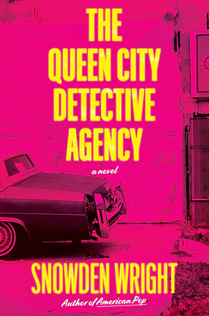 The Queen City Detective Agency by Snowden Wright