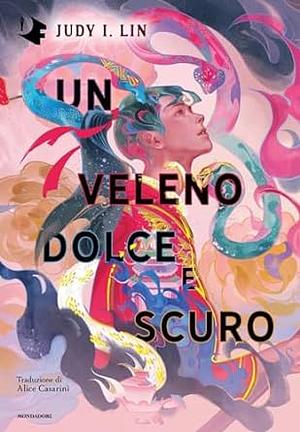 Un veleno dolce e scuro by Judy I. Lin