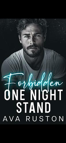 Forbidden one night stand by Ava Ruston