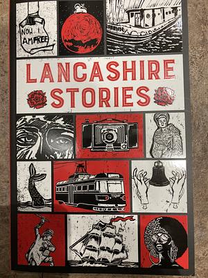 Lancashire Stories by Libby Ashworth