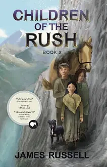 Children of the Rush - Book Two by James Russell