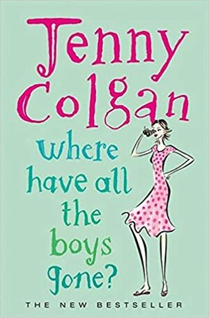 Where Have All the Boys Gone? by Jenny Colgan