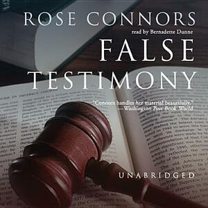 False Testimony by Rose Connors