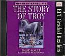 Dk Elt Graded Readers: Story of Troy (Audio CD): Story of Troy (Audio Cd): Story of Troy by Dorling Kindersley, David Maule