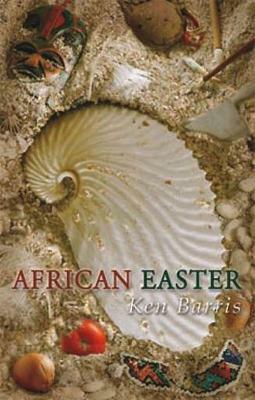 African Easter by Ken Barris