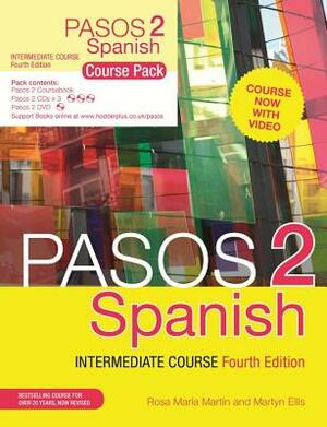 Pasos 2 (Fourth Edition): Spanish Intermediate Course: Course Pack by Rosa Maria Martin, Martyn Ellis
