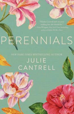 Perennials by Julie Cantrell