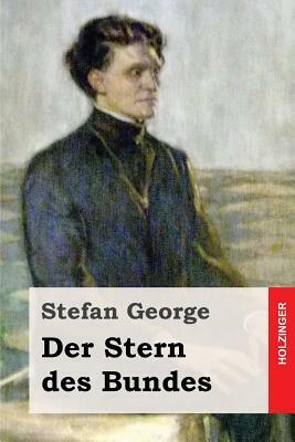 Der Stern des Bundes by Stefan George