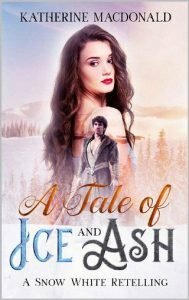 A Tale of Ice and Ash by Katherine Macdonald