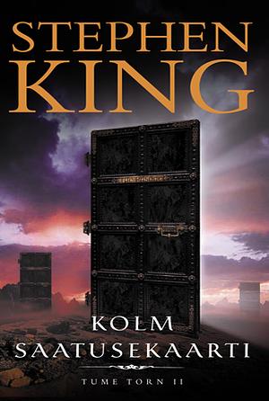 Kolm saatusekaarti by Stephen King