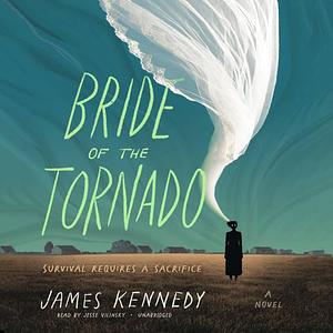 Bride of the Tornado by James Kennedy