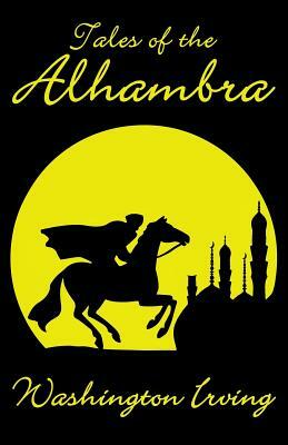 Tales of the Alhambra by Washington Irving