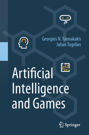 Artificial Intelligence and Games by Julian Togelius, Georgios N. Yannakakis