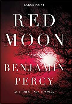 Rode maan by Benjamin Percy