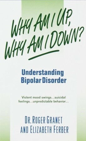 Why Am I Up, Why Am I Down? by Roger Granet, Elizabeth Ferber