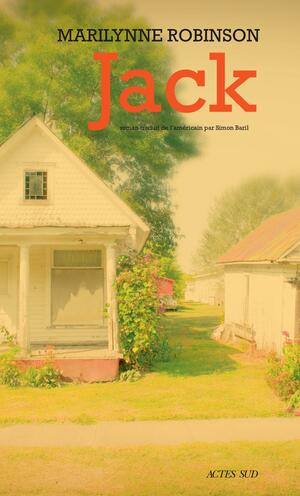 Jack by Marilynne Robinson