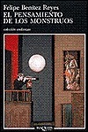 El Pensamiento De Los Monstruos by Felipe Benítez Reyes