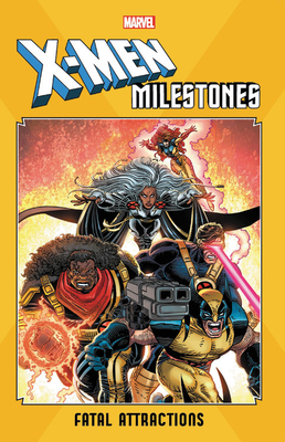 X-Men Milestones: Fatal Attractions by 