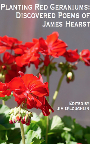 Planting Red Geraniums by Jim O'Loughlin, James Hearst