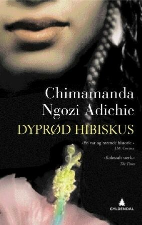 Dyprød hibiscus by Chimamanda Ngozi Adichie