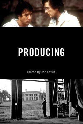 Producing by Joanna E. Rapf, Saverio Giovacchini, Mark Lynn Anderson, Douglas Gomery, Toby Miller, Jon Lewis, Bill Grantham