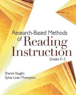 Research-Based Methods of Reading Instruction, Grades K-3 by Sharon Vaughn, Sylvia Linan-Thompson