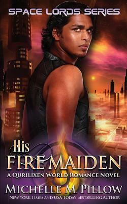 His Fire Maiden by Michelle M. Pillow