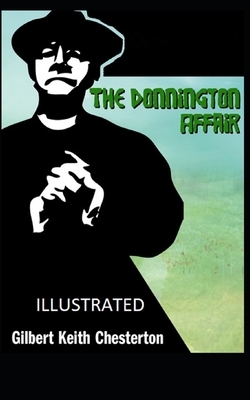 The Donnington Affair Illustrated by G.K. Chesterton