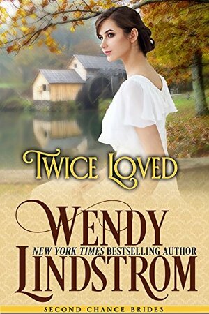 Twice Loved by Wendy Lindstrom