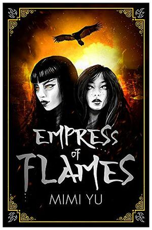 Empress of Flames by Mimi Yu